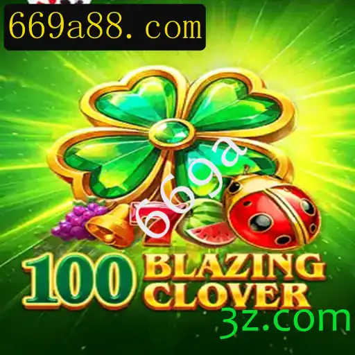 Explore o Universo do Jogo 100BlazingClover: Regras e Introdução